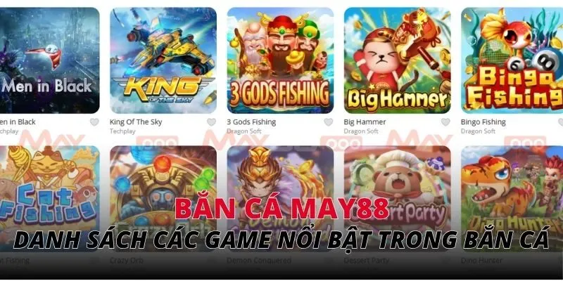 Danh sách các game chơi nổi bật trong bắn cá