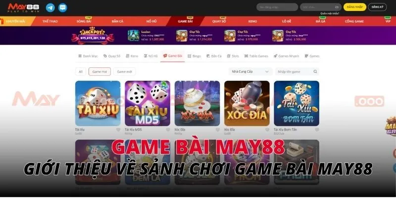 Giới thiệu về sảnh chơi game bài MAY88