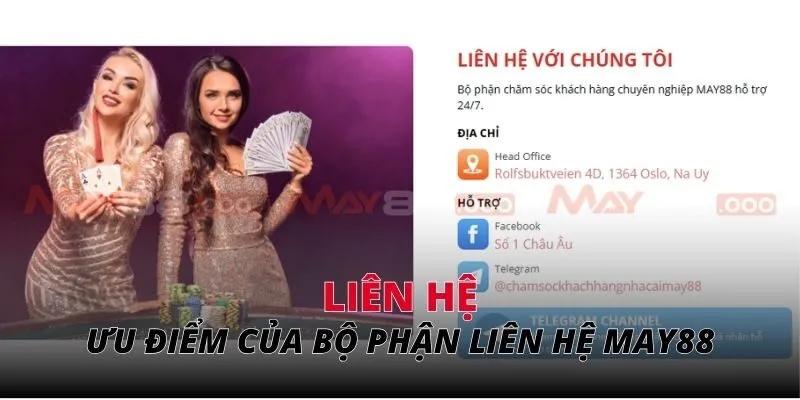Những ưu điểm của bộ phận liên hệ MAY88