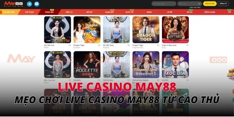 Mẹo để chơi live casino MAY88 từ cao thủ