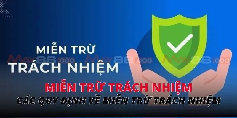 Các quy định về miễn trừ trách nhiệm của chúng tôi
